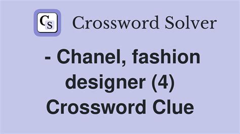 how did chanel became a fashion designer|fashion designer Chanel crossword.